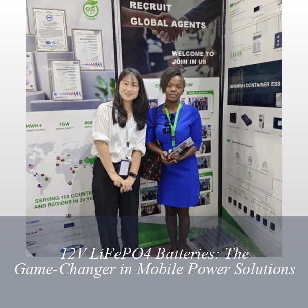 12V LiFePO4 Batteries: The Game-Changer in Mobile Power Solutions