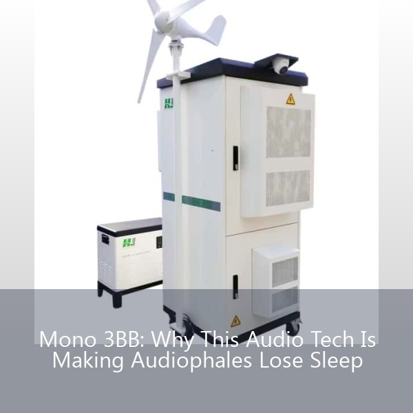 Mono 3BB: Why This Audio Tech Is Making Audiophales Lose Sleep
