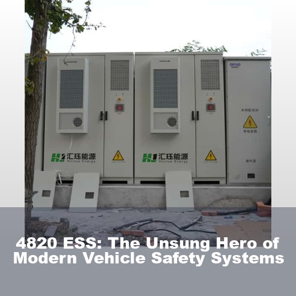 4820 ESS: The Unsung Hero of Modern Vehicle Safety Systems