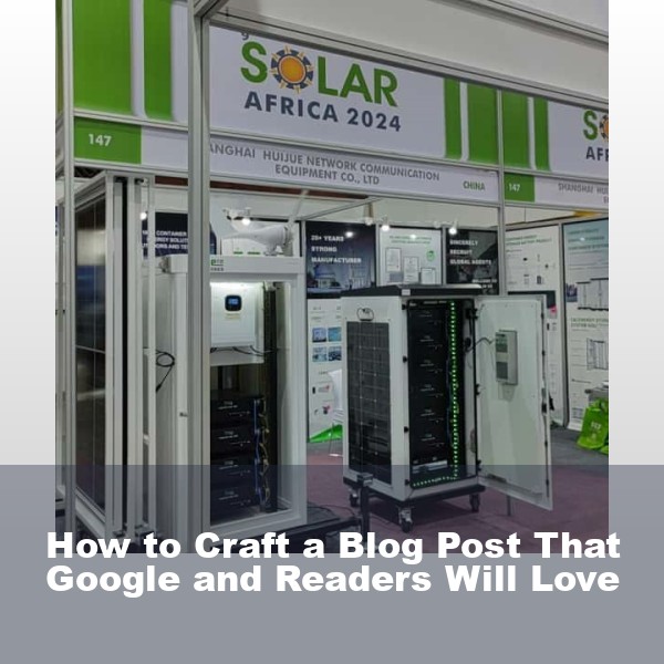 How to Craft a Blog Post That Google and Readers Will Love