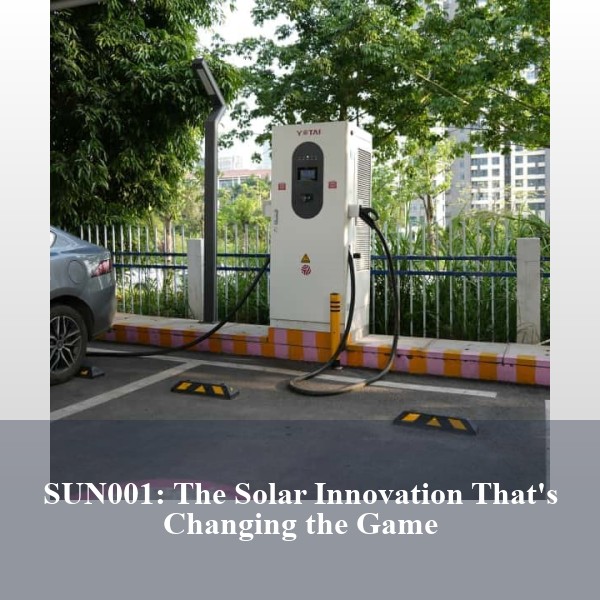SUN001: The Solar Innovation That's Changing the Game