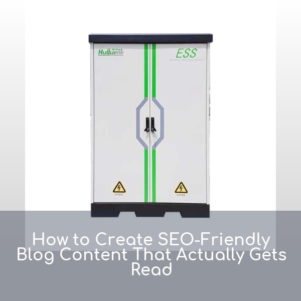 How to Create SEO-Friendly Blog Content That Actually Gets Read