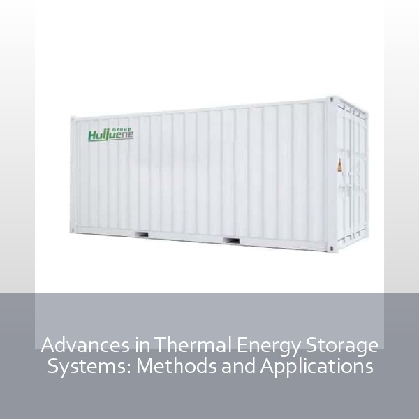 Advances in Thermal Energy Storage Systems: Methods and Applications