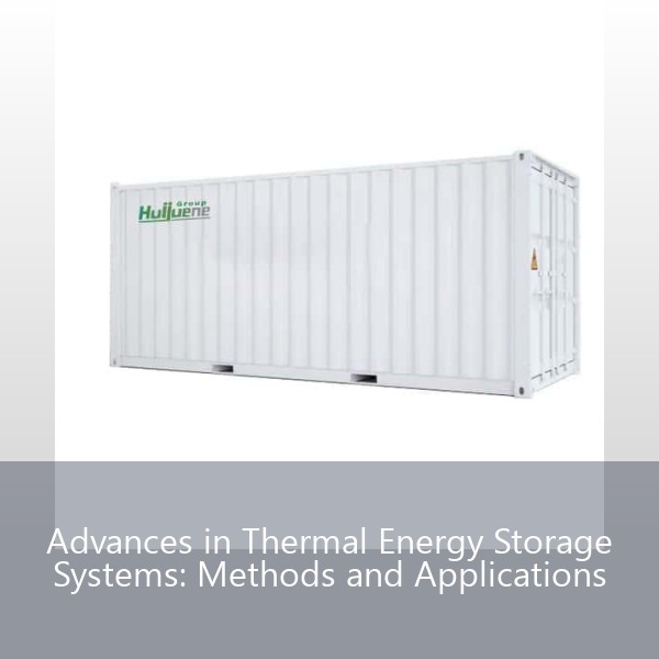 Advances in Thermal Energy Storage Systems: Methods and Applications