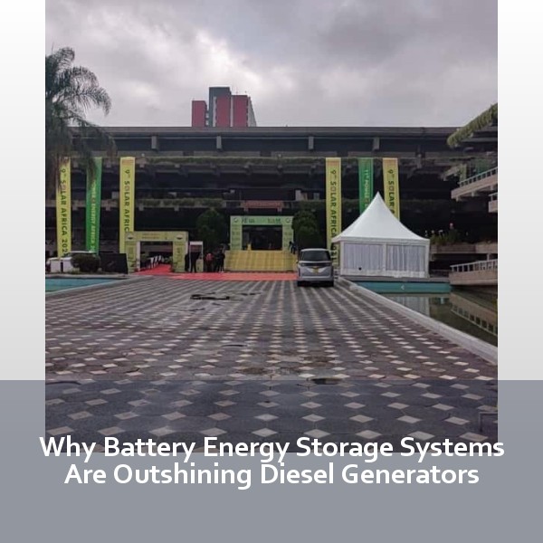 Why Battery Energy Storage Systems Are Outshining Diesel Generators