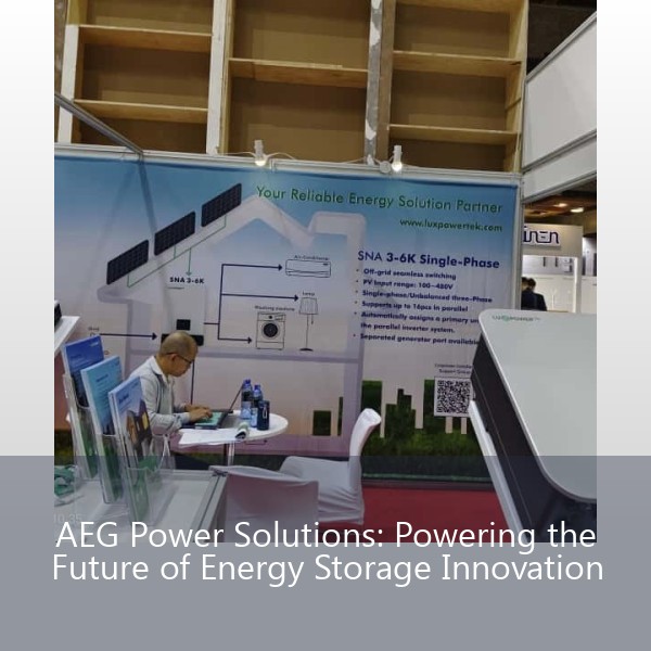 AEG Power Solutions: Powering the Future of Energy Storage Innovation