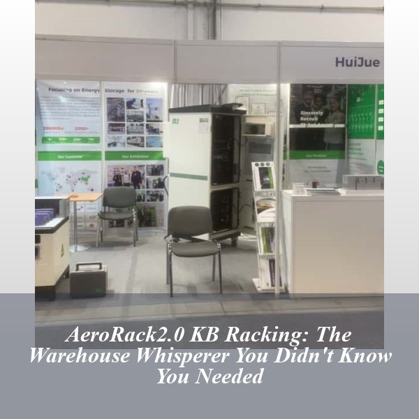 AeroRack2.0 KB Racking: The Warehouse Whisperer You Didn't Know You Needed