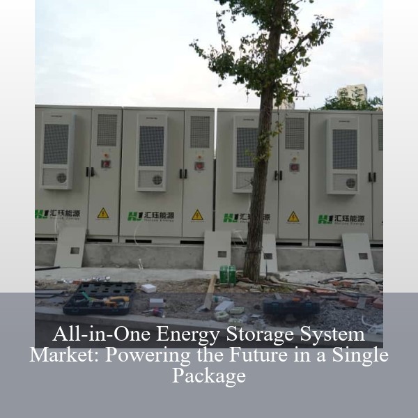 All-in-One Energy Storage System Market: Powering the Future in a Single Package