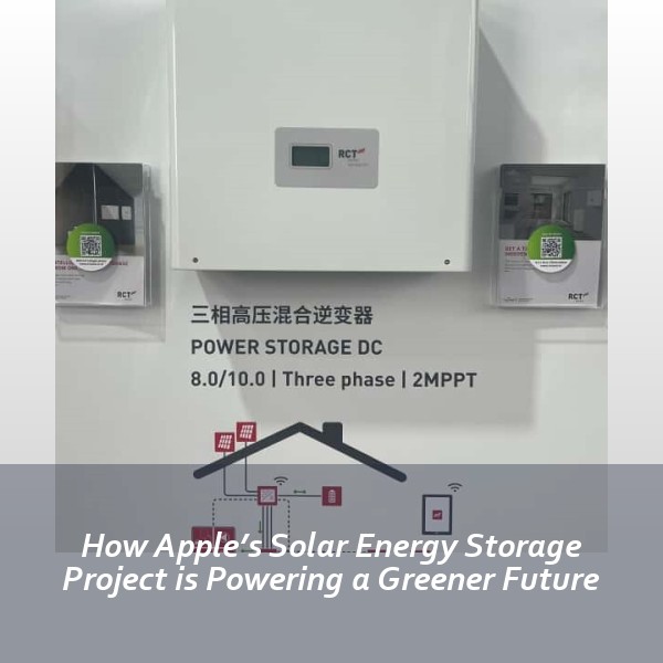 How Apple’s Solar Energy Storage Project is Powering a Greener Future