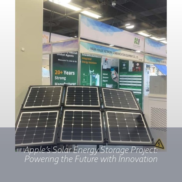 Apple’s Solar Energy Storage Project: Powering the Future with Innovation