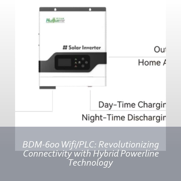 BDM-600 Wifi/PLC: Revolutionizing Connectivity with Hybrid Powerline Technology