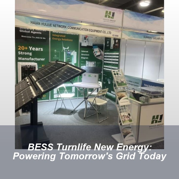 BESS Turnlife New Energy: Powering Tomorrow's Grid Today