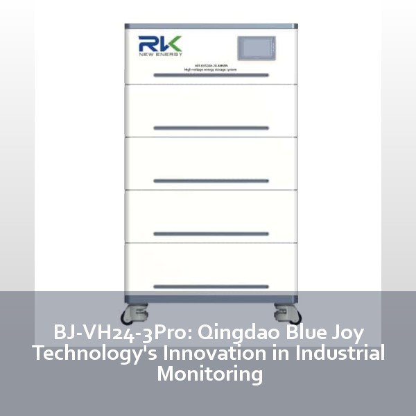 BJ-VH24-3Pro: Qingdao Blue Joy Technology's Innovation in Industrial Monitoring