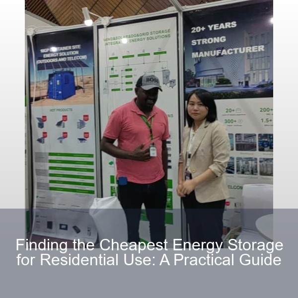Finding the Cheapest Energy Storage for Residential Use: A Practical Guide