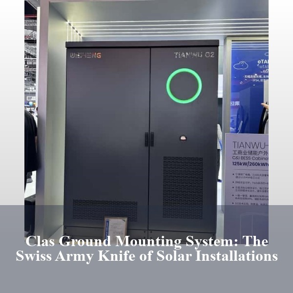 Clas Ground Mounting System: The Swiss Army Knife of Solar Installations