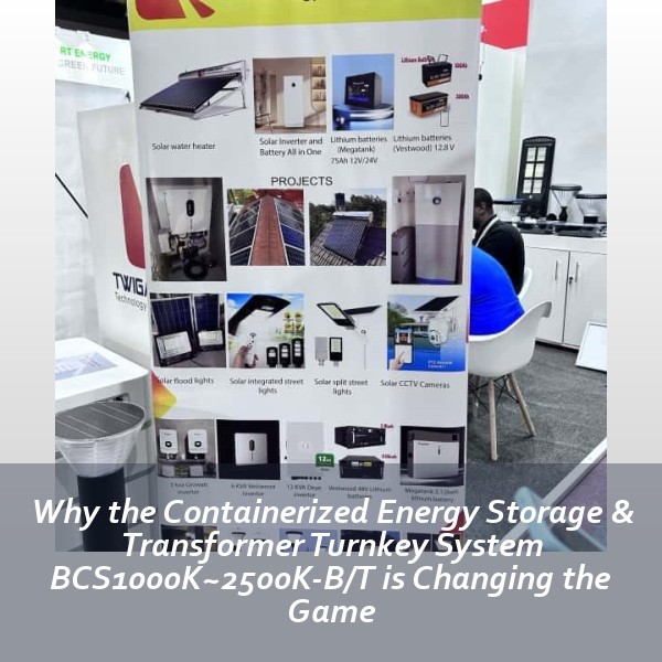Why the Containerized Energy Storage & Transformer Turnkey System BCS1000K~2500K-B/T is Changing the Game