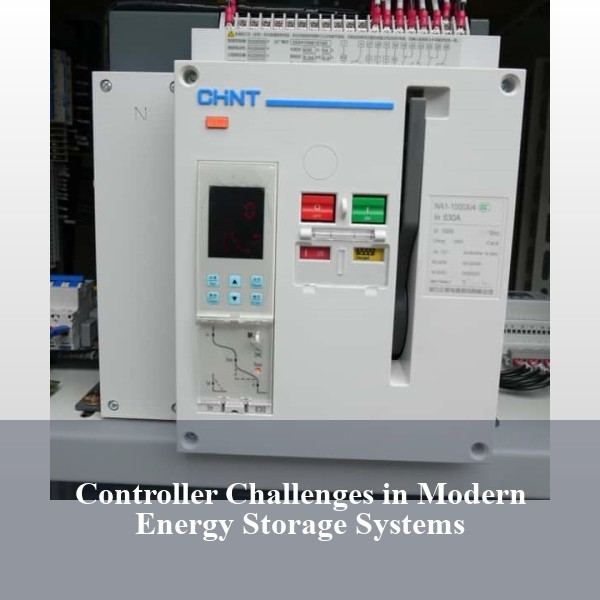 Controller Challenges in Modern Energy Storage Systems