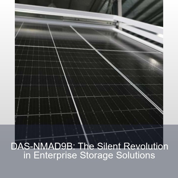 DAS-NMAD9B: The Silent Revolution in Enterprise Storage Solutions