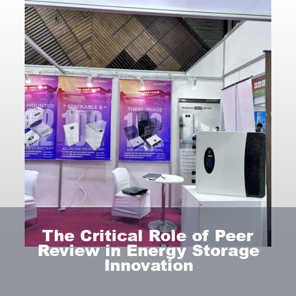 The Critical Role of Peer Review in Energy Storage Innovation