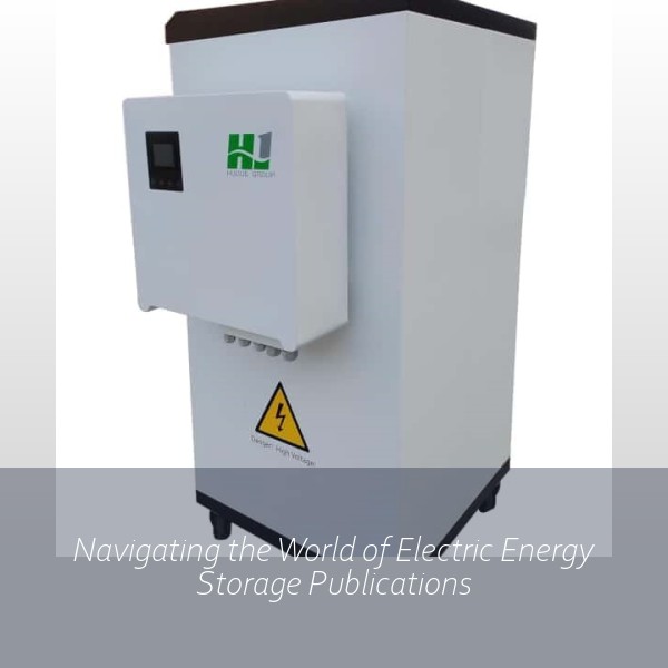 Navigating the World of Electric Energy Storage Publications