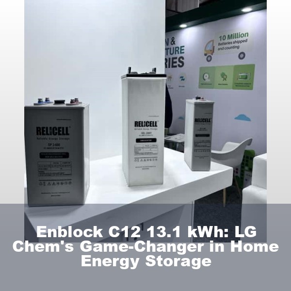 Enblock C12 13.1 kWh: LG Chem's Game-Changer in Home Energy Storage