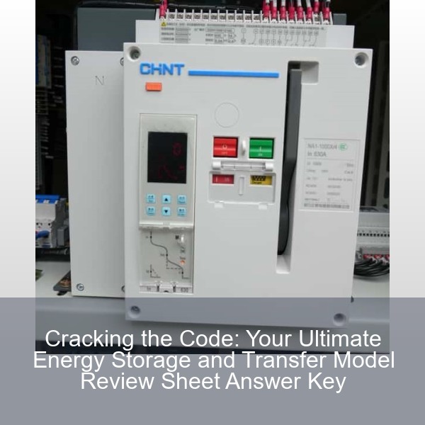 Cracking the Code: Your Ultimate Energy Storage and Transfer Model Review Sheet Answer Key