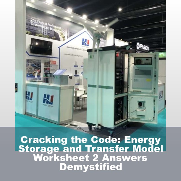 Cracking the Code: Energy Storage and Transfer Model Worksheet 2 Answers Demystified