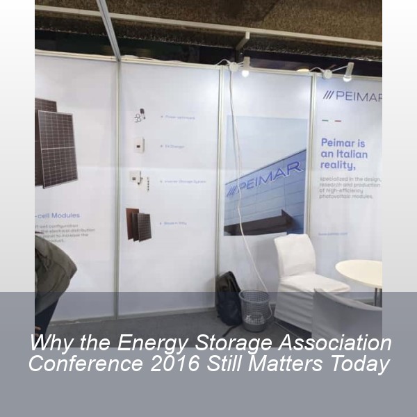 Why the Energy Storage Association Conference 2016 Still Matters Today