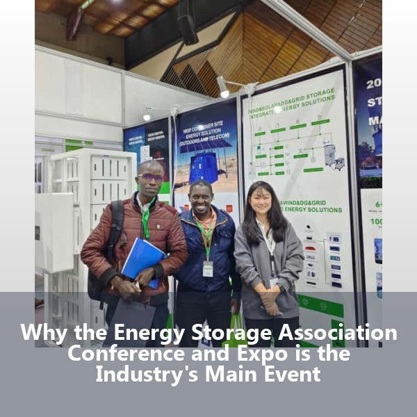 Why the Energy Storage Association Conference and Expo is the Industry's Main Event