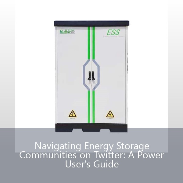 Navigating Energy Storage Communities on Twitter: A Power User's Guide