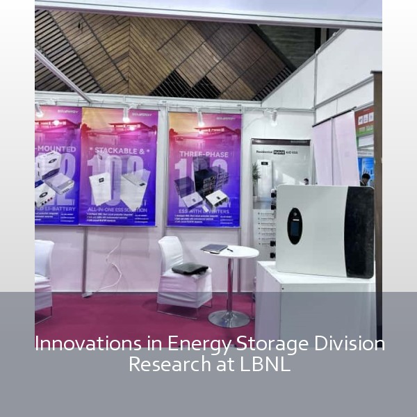 Innovations in Energy Storage Division Research at LBNL