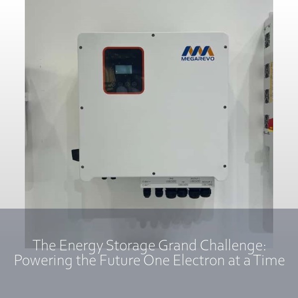 The Energy Storage Grand Challenge: Powering the Future One Electron at a Time