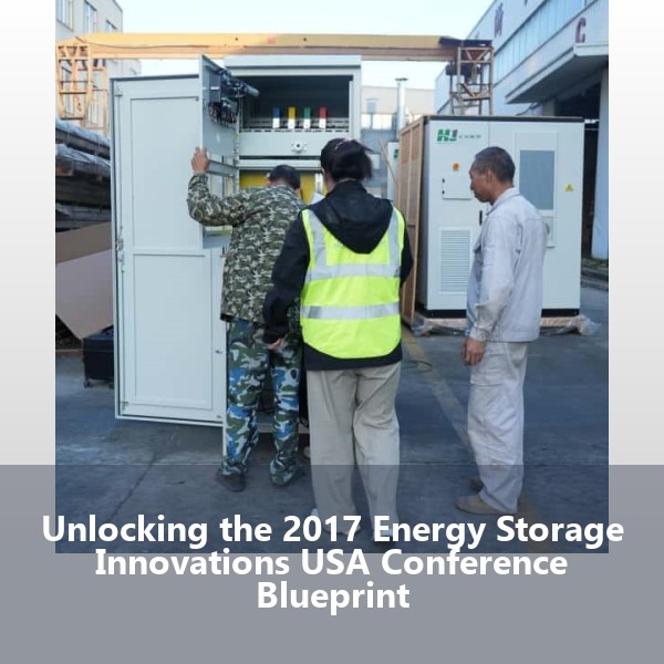 Unlocking the 2017 Energy Storage Innovations USA Conference Blueprint