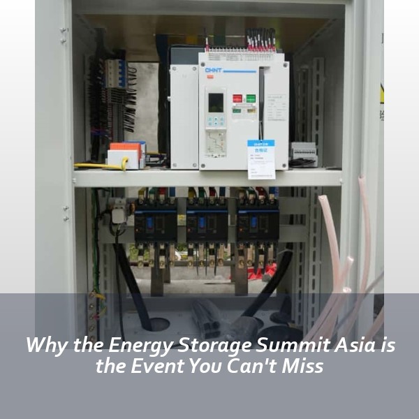 Why the Energy Storage Summit Asia is the Event You Can't Miss