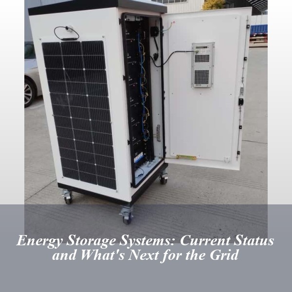 Energy Storage Systems: Current Status and What's Next for the Grid