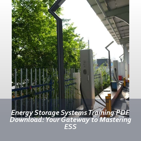 Energy Storage Systems Training PDF Download: Your Gateway to Mastering ESS