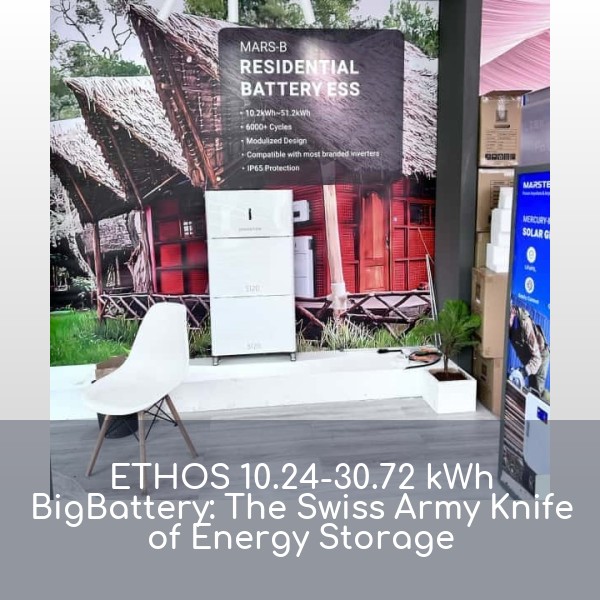 ETHOS 10.24-30.72 kWh BigBattery: The Swiss Army Knife of Energy Storage