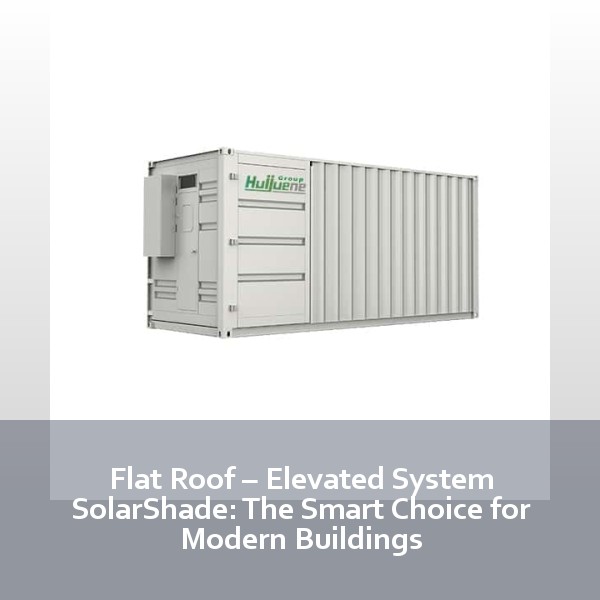 Flat Roof – Elevated System SolarShade: The Smart Choice for Modern Buildings