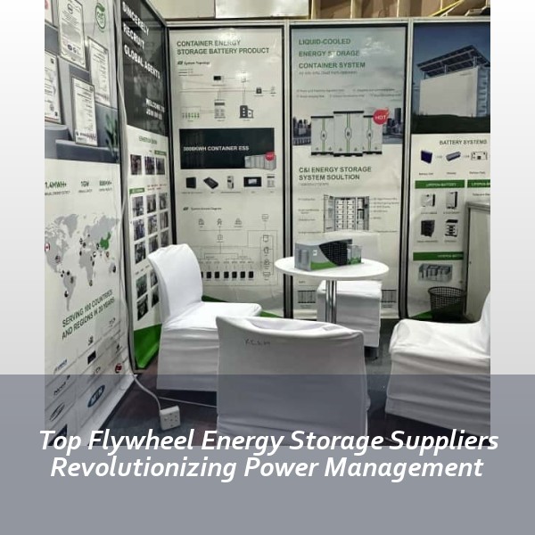 Top Flywheel Energy Storage Suppliers Revolutionizing Power Management