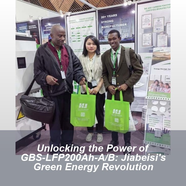 Unlocking the Power of GBS-LFP200Ah-A/B: Jiabeisi's Green Energy Revolution