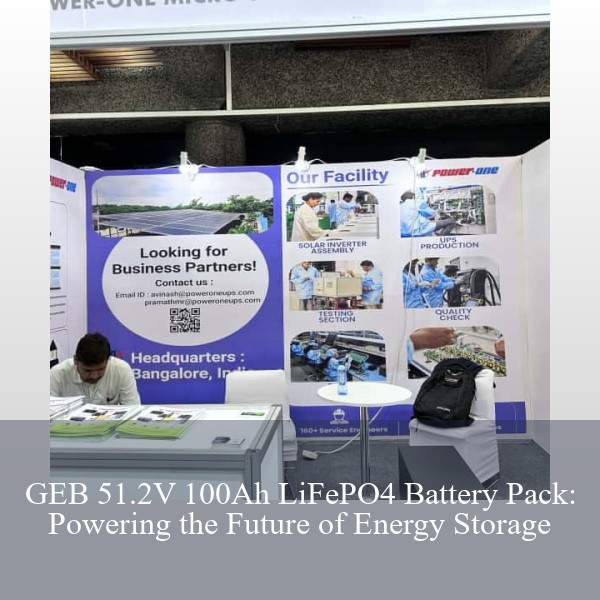 GEB 51.2V 100Ah LiFePO4 Battery Pack: Powering the Future of Energy Storage