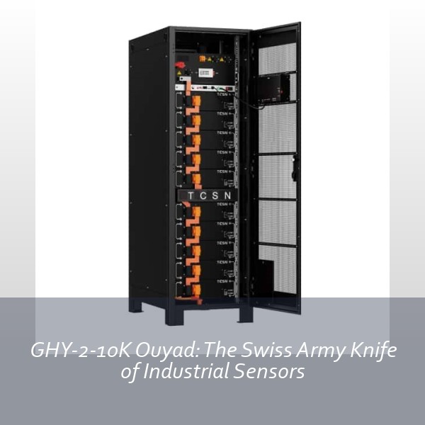 GHY-2-10K Ouyad: The Swiss Army Knife of Industrial Sensors