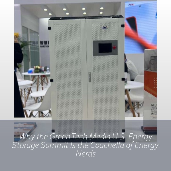 Why the Green Tech Media U.S. Energy Storage Summit Is the Coachella of Energy Nerds