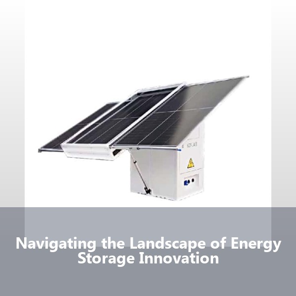 Navigating the Landscape of Energy Storage Innovation