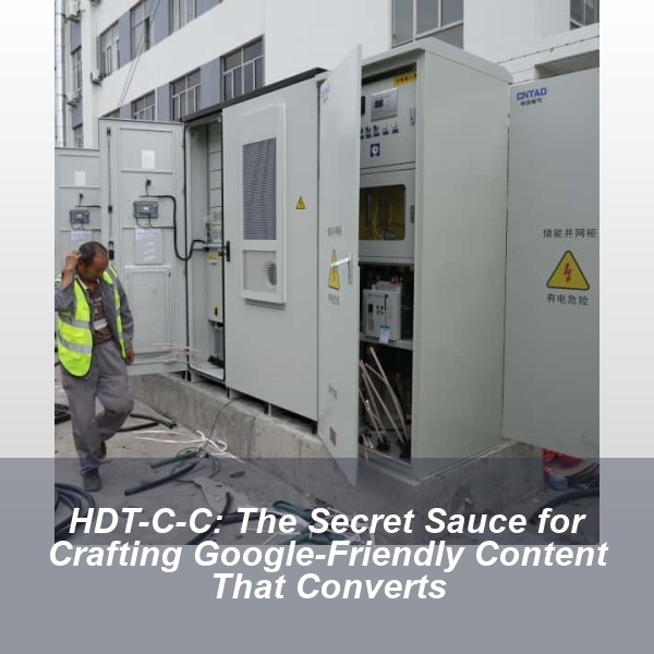 HDT-C-C: The Secret Sauce for Crafting Google-Friendly Content That Converts