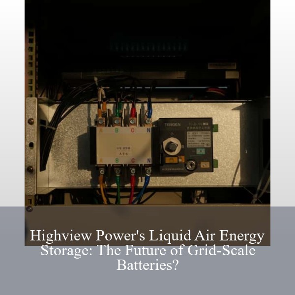 Highview Power's Liquid Air Energy Storage: The Future of Grid-Scale Batteries?