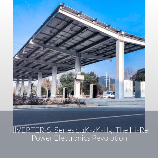 HIVERTER-Si Series 1.1K-3K-H3: The Hi-Rel Power Electronics Revolution
