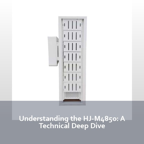 Understanding the HJ-M4850: A Technical Deep Dive