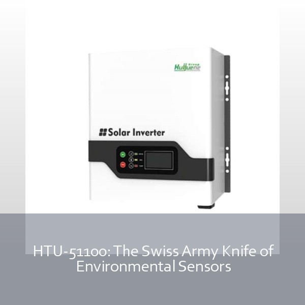 HTU-51100: The Swiss Army Knife of Environmental Sensors