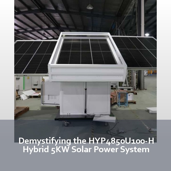 Demystifying the HYP4850U100-H Hybrid 5KW Solar Power System